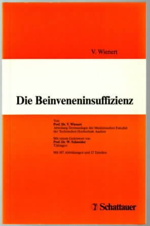 gebrauchtes Buch – Volker Wienert – Die Beinveneninsuffizienz Volker Wienert. Mit e. Geleitw. von W. Schneider