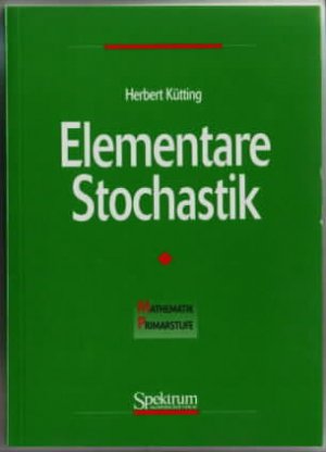 gebrauchtes Buch – Herbert Kütting – Elementare Stochastik Herbert Kütting gebrauchtes Buch – Herbert Kütting – Elementare Stochastik Herbert Kütting