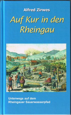 Auf Kur in den Rheingau - Unterwegs auf dem Rheingauer Sauerwasserpfad