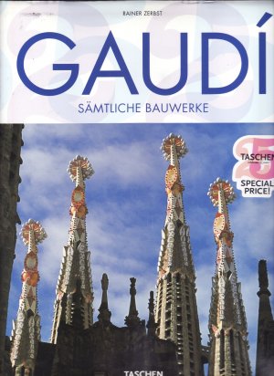 gebrauchtes Buch – Rainer Zerbst – Gaudí - Sämtliche Bauwerke - 25 Jahre TASCHEN