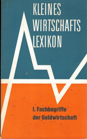 antiquarisches Buch – Holl, Theodor / Dr – Fachbegriffe der Geldwirtschaft I.