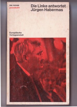 Bildtext: Die Linke antwortet Jürgen Habermas von Oskar Negt (Hrsg.)