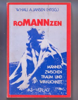 Bildtext: Romanzen. Männer zwischen Traum und Wirklichkeit von Willi Hau, Angela Jansen (Hrsg.)