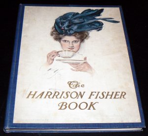 Harrison Fisher book. A collection of drawings in colors and black and white. With an Introduction by James B. Carrington.