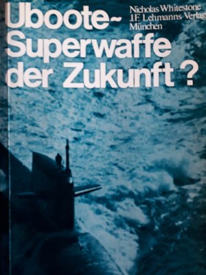 Uboote - Superwaffe der Zukunft?