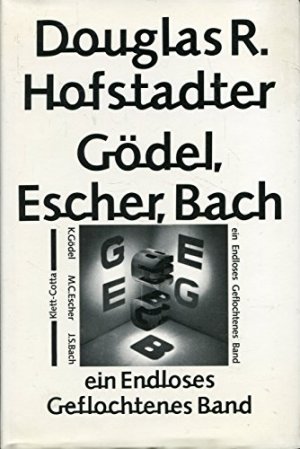 gebrauchtes Buch – Denken - Hofstadter, Douglas R.  – Gödel, Escher, Bach. Ein Endloses Geflochtenes Band