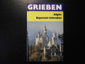 gebrauchtes Buch – Grieben – Grieben-Reiseführer Band 181 - Allgäu - Bayerisch-Schwaben - Kleines Walsertal