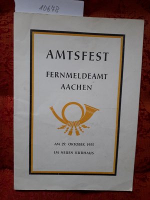 Amtsfest Fernmeldeamt Aachen am 29. Oktober 1955 im neuen Haus