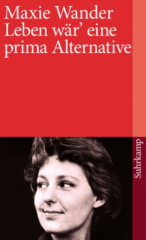 gebrauchtes Buch – Maxie Wander – Leben wär eine prima Alternative - Tagebücher und Briefe