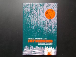 gebrauchtes Buch – Michael Andreas Lang – Um D'Rohrwaond - Gedichte und Geschichten in burgenländischer Mundart