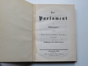 Das Parlament zu Schnappel. Nach stenographischen Berichten.