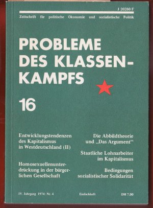 Bildtext: PROKLA Probleme des Klassenkampfs Zeitschrift fr politische konomie und sozialistische Politik Heft 16 von Die Zeitschrift wurde inhaltlich gestaltet von der Redaktionskonferenz. Presserechtlich verantwortlich fr diese Nummer: Jrgen Hoffmann, Susanne Piening. Herausgeber: Vereinigung zur Kritik der politischen konomie e. V., Westberlin