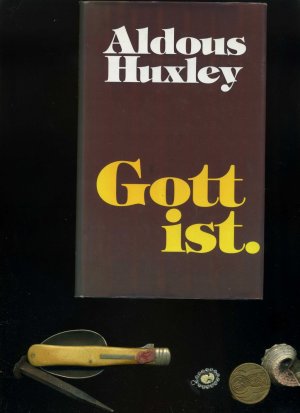 gebrauchtes Buch – Aldous Huxley – Gott ist. Essays.