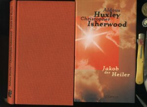 gebrauchtes Buch – Huxley, Aldous / Christopher Isherwood – Jakob der Heiler. Eine Originaldrehbuchvorlage.