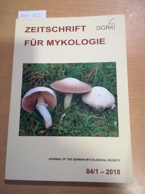 Zeitschrift Mykologie 84/1 - 2018