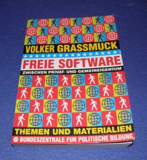 gebrauchtes Buch – Volker Grassmuck – Freie Software - Zwischen Privat- und Gemeineigentum