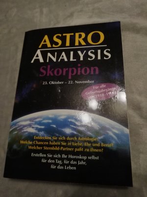 Astro Analysis. Skorpion 23. Oktober - 22. November. Für alle Geburtsjahrgänge von 1910 - 1999.