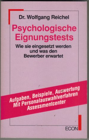 Psychologische Eignungstests - Wie sie eingesetzt werden und was den Bewerber erwartet