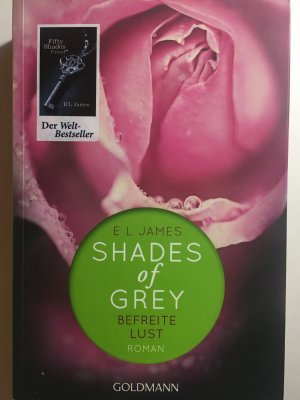 gebrauchtes Buch – James, E L – Shades of Grey - Befreite Lust - Band 3 - Roman