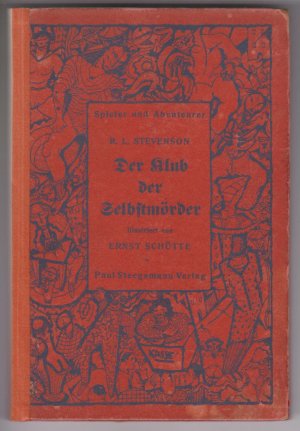 Der Klub der Selbstmörder., Illustriert von Ernst Schütte. Übertragen von Rainer Maria Schulze.