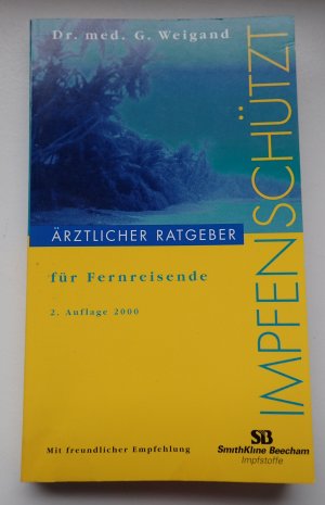 Ärztlicher Ratgeber für Fernreisende