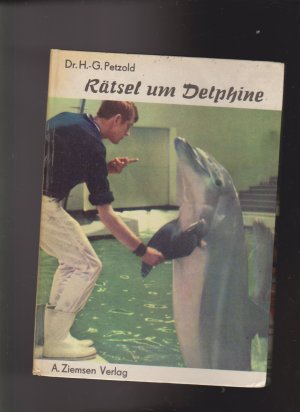 gebrauchtes Buch – Petzold, Dr. H – Rätsel um Delphine