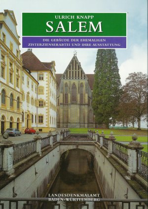 Salem - Die Gebäude der ehemaligen Zisterzienserabtei und ihre Ausstattung