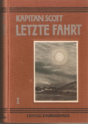 Kapitän Scott Letzte Fahrt I + II