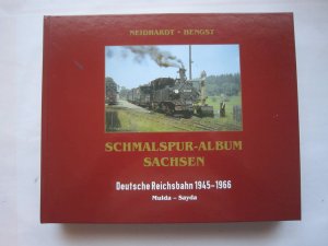 Schmalspur-Album Sachsen - Deutsche Reichsbahn 1945-1966. Mulda - Sayda