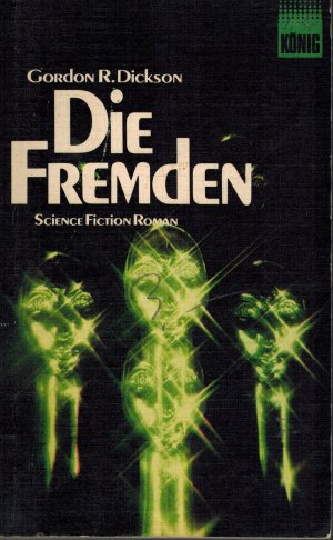 gebrauchtes Buch – Dickson, Gordon R – Die Fremden