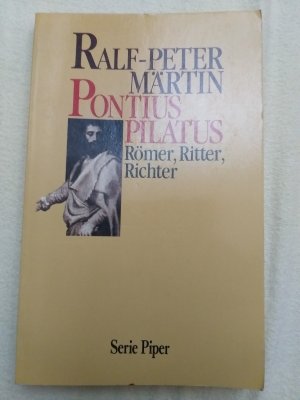 Pontius Pilatus - Römer, Ritter, Richter