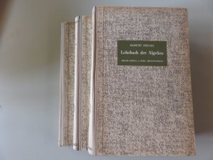 Lehrbuch der Algebra. 1. Band: Allgemeine Theorie der algebraischen Gleichungen. 2. Band: Ausführungen über Gleichungen niederen Grades. 3. Band: Algebraische […]