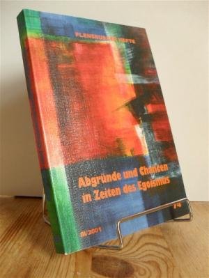 gebrauchtes Buch – Alberts, Michael  – Abgründe und Chancen in Zeiten des Egoismus. Flensburger Hefte. 74. III/2001.