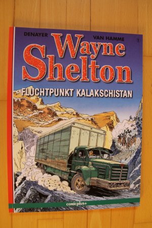 Wayne Shelton, Band 1, Fluchtpunkt Kalakschistan