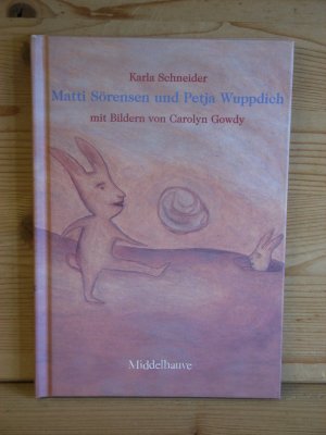 gebrauchtes Buch – Karla Schneider – "Matti Sörensen und Petja Wuppdich"