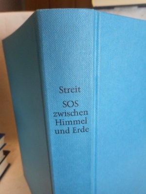 SOS zwischen Himmel und Erde. >>Das Abenteuers des Fliegens in Erzählungen<<