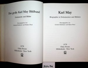 gebrauchtes Buch – Klußmeier, Gerhard und Hainer Plaul Hrsg. – Karl May : Biographie in Dokumenten und Bildern. Der grosse Karl-May-Bildband