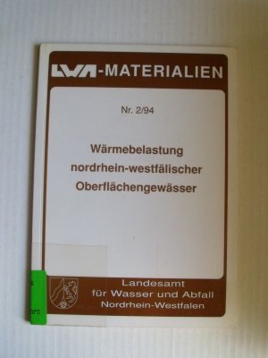 Wärmebelastung nordrehin-westfälischer Oberflächengewässer (LVA-Materialien Nr. 2/94)