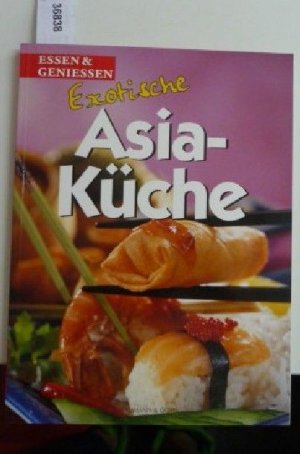 Exotische Asia-Küche [Essen & Geniessen]