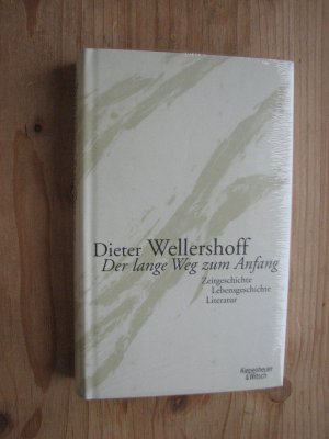 ISBN 9783462037654 "Der lange Weg zum Anfang - Zeitgeschichte, Lebensgeschichte, Literatur ...