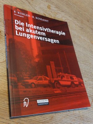 Die Intensivtherapie bei akutem Lungenversagen