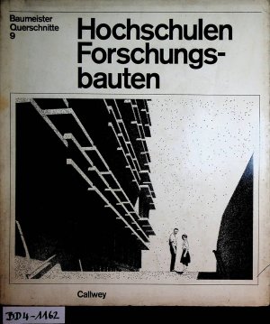 Hochschulen, Forschungsbauten. (=Baumeister-Querschnitte ; Band 9)
