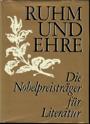 antiquarisches Buch – Rolf Hochhuth und Herbert Reinoß  – Ruhm und Ehre - Die Nobelpreisträger für Literatur