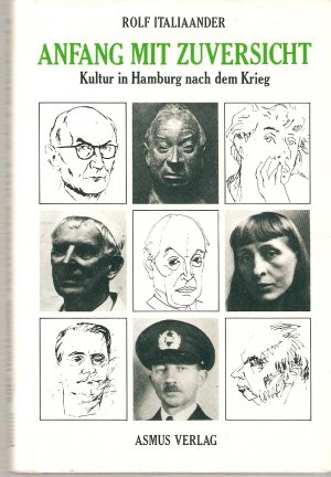 gebrauchtes Buch – Rolf Italiaander – Anfang mit Zuversicht - Kultur in Hamburg nach dem Krieg