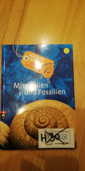 Naturführer für Entdecker - Mineralien und Fossilien