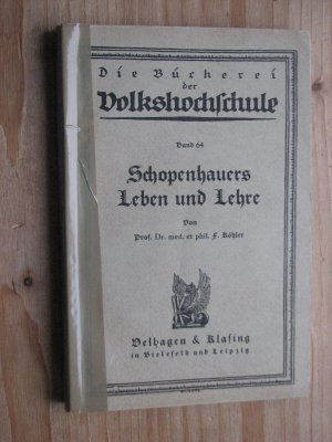 antiquarisches Buch – Prof. Dr. med – Die Bücherei der Volkshochschule: Schopenhauers Leben und Lehre