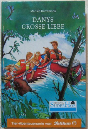 gebrauchtes Buch – Kerremans, Marlies; Blobel – Neues vom Süderhof / Danys grosse Liebe