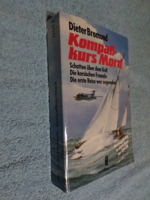 gebrauchtes Buch – Dieter Bromund – Kompasskurs Mord!