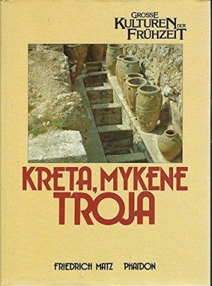 Kreta, Mykene, Troja - Grosse Kulturen der Frühzeit Band 6 (ISBN 9783772483899)