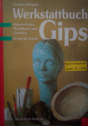 gebrauchtes Buch – Undine Werdin – Werkstattbuch Gips